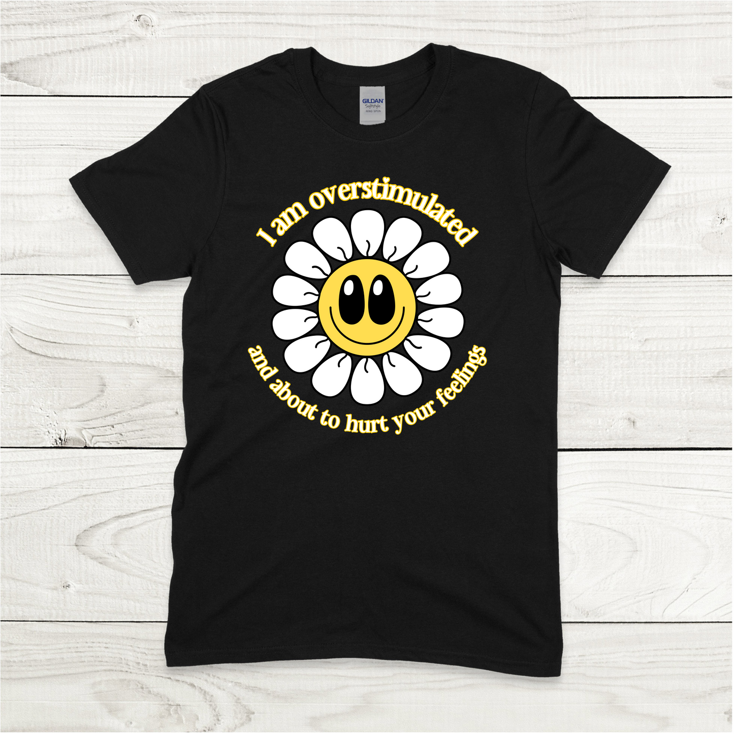 I Am Overstimulated T-Shirt