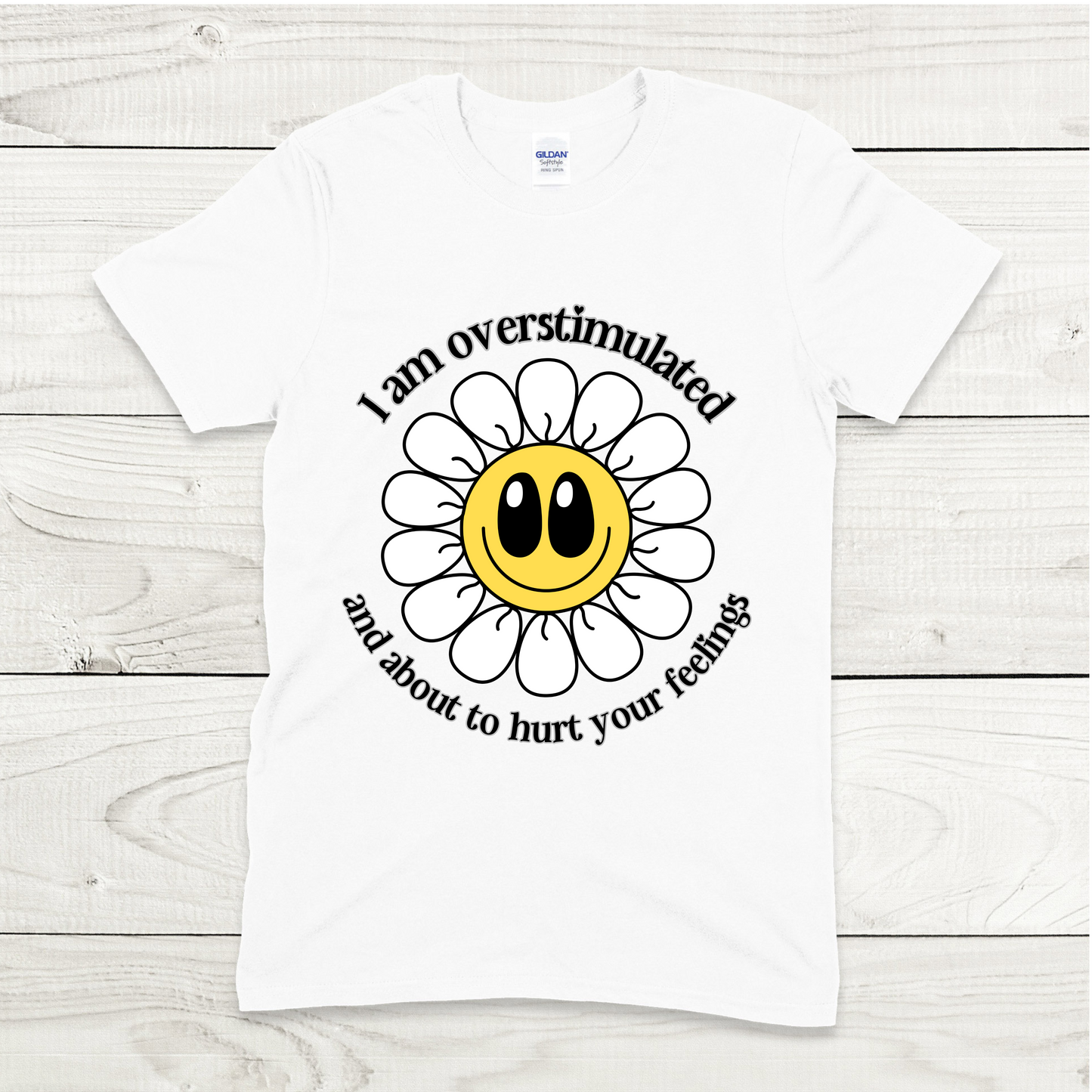 I Am Overstimulated T-Shirt