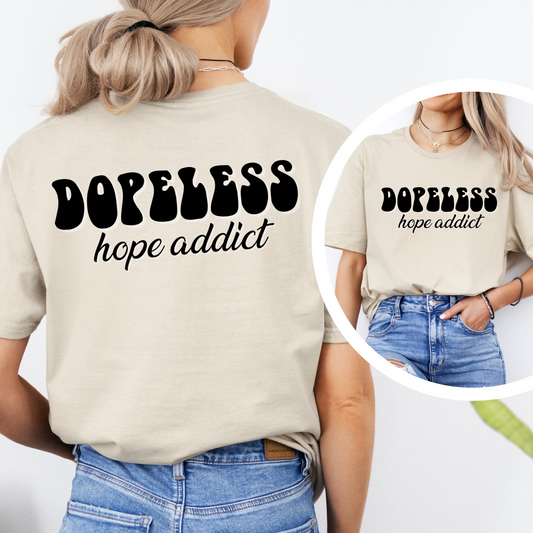 Dopeless Hope Addict Recovery T-Shirt – Inspirational Addiction Recovery Tee